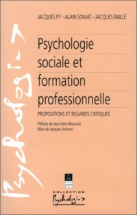Psychologie sociale et formation professionnelle : Propositions et regards critiques