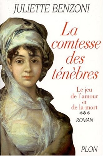 Le Jeu de l'amour et de la mort, tome 3 : La Comtesse des ténèbres