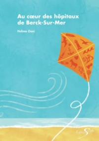 AU CŒUR DES HÔPITAUX DE BERCK-SUR-MER