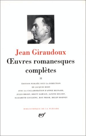Giraudoux : Oeuvres romanesques complètes, tome 2