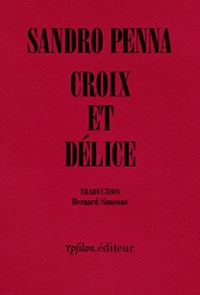 Croix et délice: & autres poèmes
