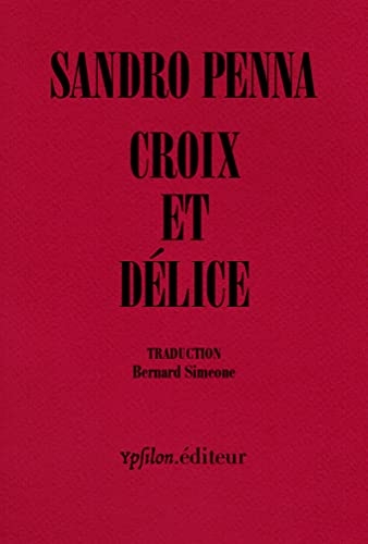 Croix et délice: & autres poèmes