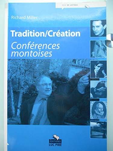 Tradition / Création. Conférences montoises.
