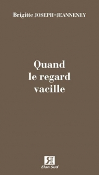 Quand le regard vacille