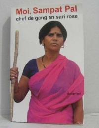 Moi, Sampat Pal, chef de gang en sari rose