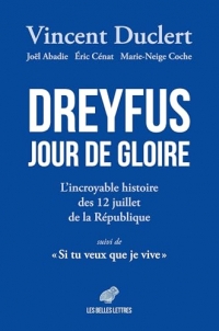 L’incroyable histoire des 12 juillet du capitaine Dreyfus