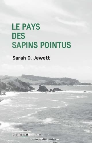 Le pays des sapins pointus: Et autres récits