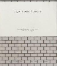 Ugo Rondine. How does it feel ?