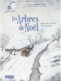 Les Arbres de Noël - Livre CD - Claude Monet