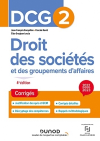 DCG 2 Droit des sociétés et des groupements d'affaires - Corrigés 2022-2023 (DCG 2 Droit des sociétés et des groupements d affaires)