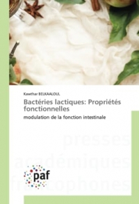 Bactéries lactiques: Propriétés fonctionnelles: modulation de la fonction intestinale
