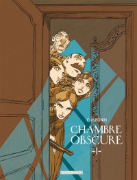 Chambre Obscure tome 1