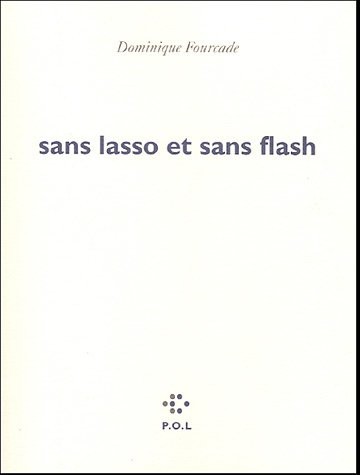 Sans lasso et sans flash