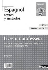 Espagnol Textos y Métodos B2 - BTS Tertiaires 1 et 2