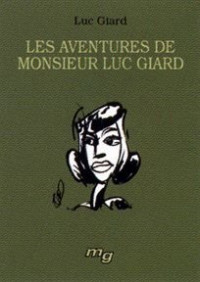 Les aventures de monsieur luc giard