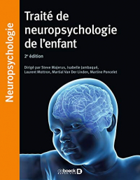 Traité de neuropsychologie de l'enfant