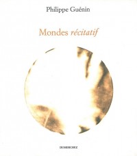 Mondes/Recitatif