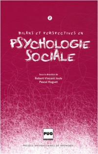 Bilans et perspectives en psychologie sociale : Tome 2