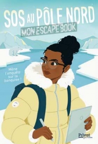 LE MYSTÈRE DE L'OURS POLAIRE: Mon escape book