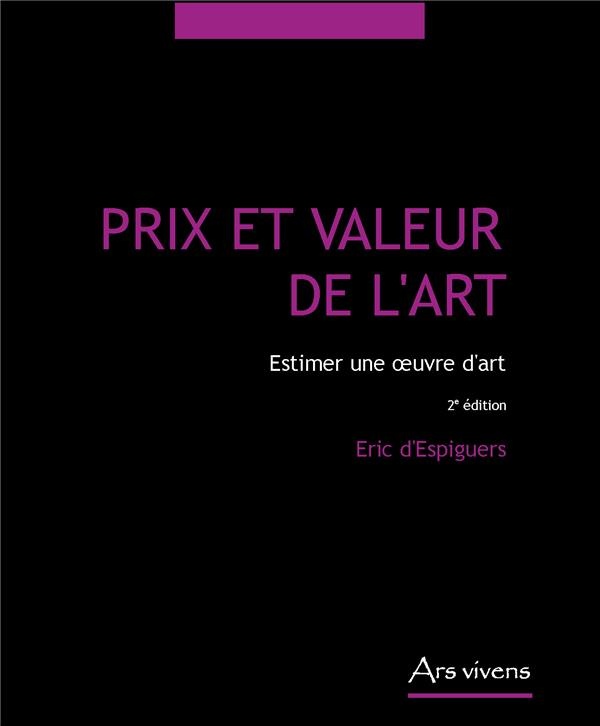 Prix et Valeur de l'Art - Estimer une Oeuvre d'Art
