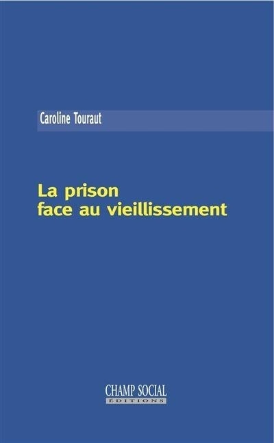 La Prison Face au Vieillissement
