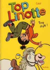 Top Linotte - tome 1 - Trop stylé