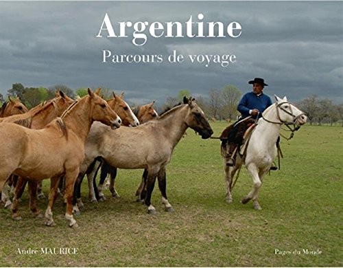 Argentine : Parcours de voyage