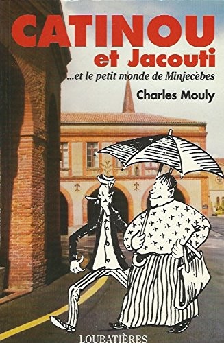 Catinou & Jacouti et le petit monde de Minjecèbes