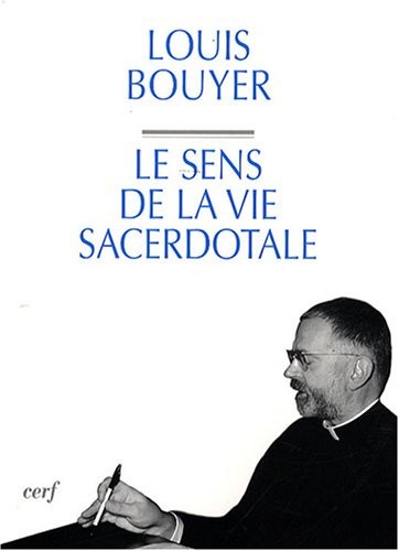 Le sens de la vie sacerdotale