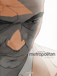 Metropolitan - tome 1 - Borderline