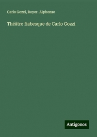 Théâtre fiabesque de Carlo Gozzi
