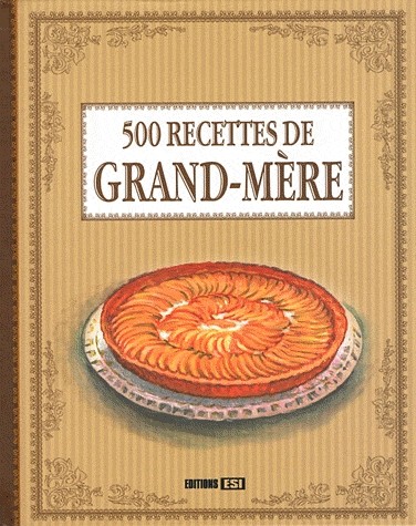500 recettes de grand-mère
