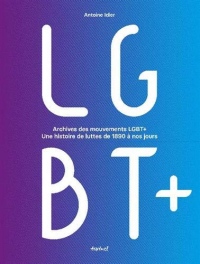 Archives des mouvements LGBT : De 1870 à nos jours