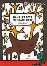 Dans les bois du grand cerf