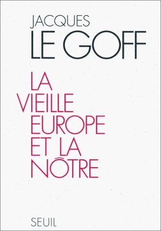 La Vieille Europe et la Nôtre