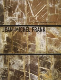 Jean-Michel Frank : L'étrange luxe du rien