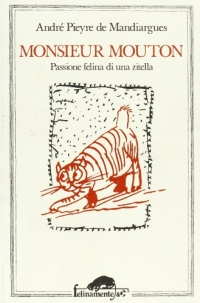 Monsieur Mouton. Passione felina di una zitella