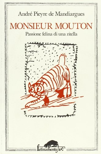 Monsieur Mouton. Passione felina di una zitella