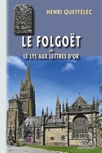 Le Folgoët ou Le lys aux lettres d'or