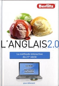 L'anglais 2.0 - La méthode interactive du 21e siècle