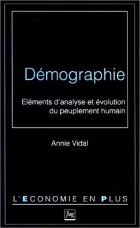 Démographie. Eléments d'analyse et évolution du peuplement humain
