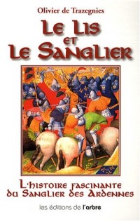 Le lis et le sanglier : Louis de Bourbon et Guillaume de La Marck (1456-1492)