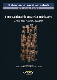 L'appropriation de la prescription en éducation - Le cas de la réforme du collège