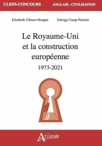 Le Royaume-Uni et la construction européenne (1973-2021)