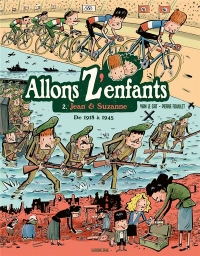 Allons z'enfant T2: DE 1918 A 1945