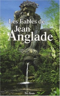 Les fables de Jean Anglade