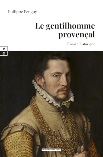 Le gentilhomme provençal (Romans Historiques)