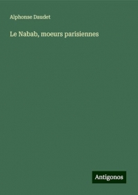 Le Nabab, moeurs parisiennes