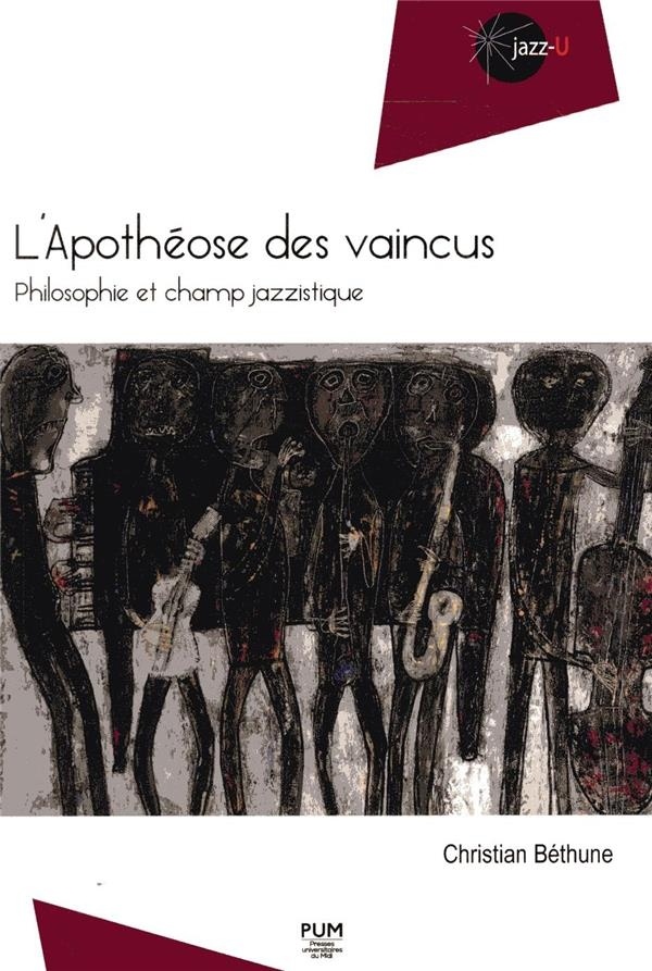 L'apothéose des vaincus : Philosophie et champ jazzistique