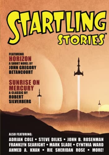 Startling Stories Magazine: 2021 Issue [9798818759586]